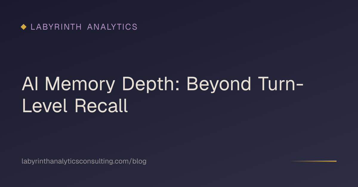 AI Memory Depth: Beyond Turn-Level Recall