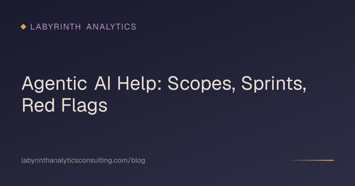 Agentic AI Help: Scopes, Sprints, Red Flags