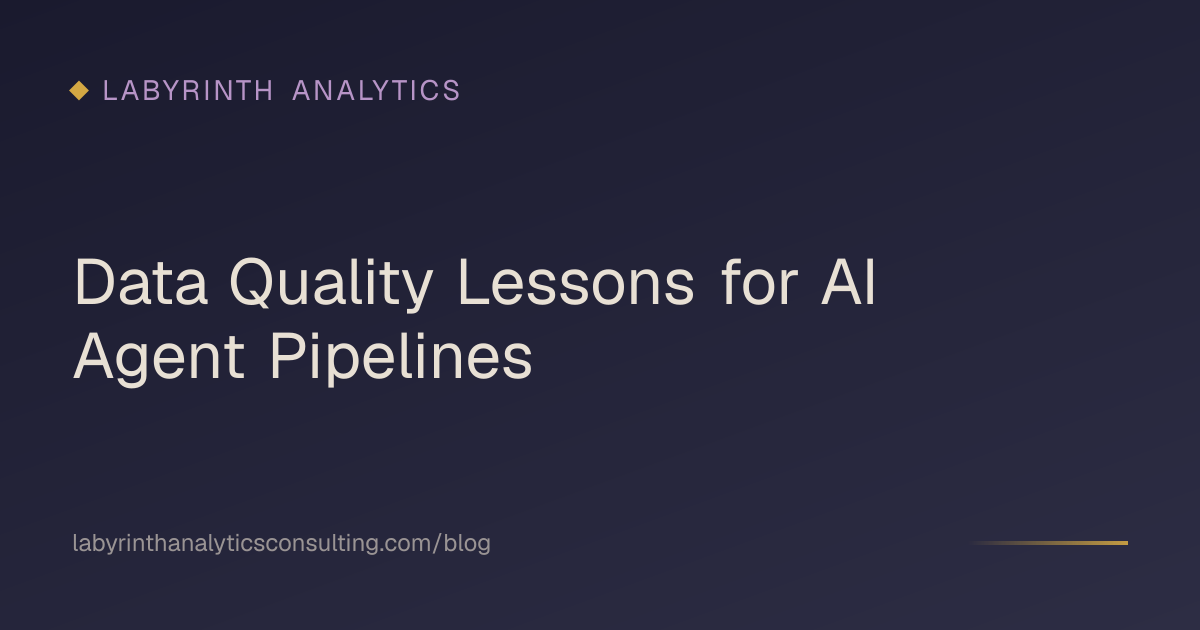 Data Quality Lessons for AI Agent Pipelines